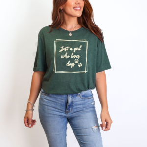ust a girl who loves dogs text with paw prints in sketchy frame on heather forest t-shirt